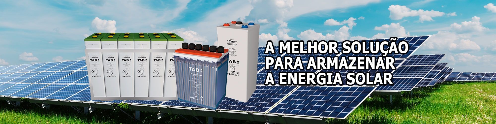 TAB Batteries - A melhor solução para armazenar a energia solar